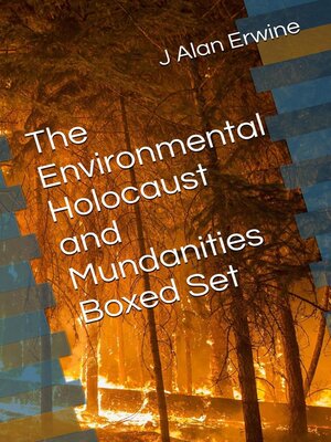 cover image of The Environmental Holocaust and Mundanities Boxed Set
